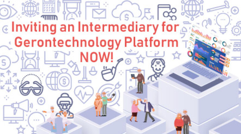 On the way to the second flagship project<br>Fund invites proposals for acting as the intermediary of gerontechnology platform